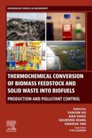 Thermochemical Conversion of Biomass Feedstock and Solid Waste Into Biofuels