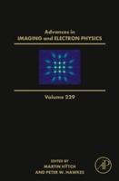 Advances in Imaging and Electron Physics. Volume 229