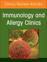 Biologics in Allergic/Immunologic Conditions, An Issue of Immunology and Allergy Clinics of North America