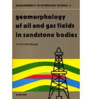 Geomorphology of Oil and Gas Fields in Sandstone Bodies