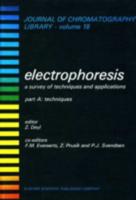 Electrophoresis Part A Techniques