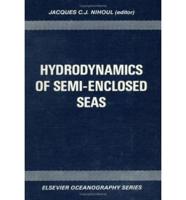 Hydrodynamics of Semi-Enclosed Seas