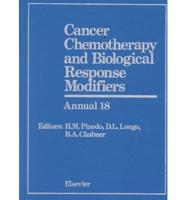 Cancer Chemotherapy and Biological Response Modifiers