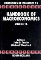 Handbook of Macroeconomics. Volume 1A
