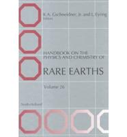 Handbook on the Physics and Chemistry of Rare Earths. Vol.26