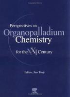 Perspectives in Organopalladium Chemistry for the XXI Century