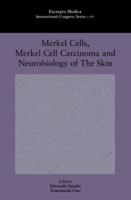 Merkel Cells, Merkel Cell Carcinoma and Neurobiology of the Skin