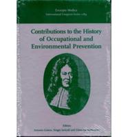 Contributions to the History of Occupational and Environmental Prevention