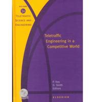 Teletraffic Engineering in a Competitive World