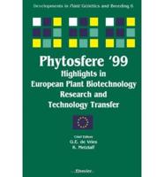 Phytosfere '99 Highlights in European Plant Biotechnology Research and Technology Transfer