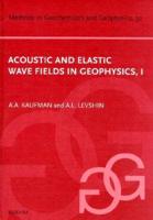Acoustic and Elastic Wave Fields in Geophysics