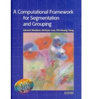 A Computational Framework for Segmentation and Grouping