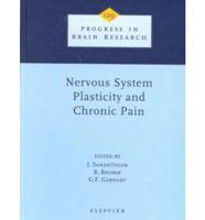Nervous System Plasticity and Chronic Pain