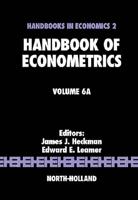 Handbook of Econometrics. Volume 6A