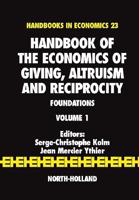 Handbook on the Economics of Giving, Reciprocity and Altruism