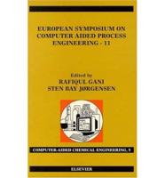 European Symposium on Computer Aided Process Engineering-11