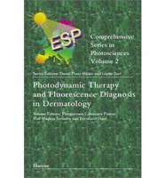 Photodynamic Therapy and Fluorescence Diagnosis in Dermatology