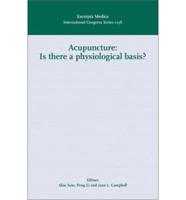 Acupuncture - Is There a Physiological Basis?
