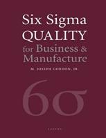 Six Sigma Quality for Business and Manufacture