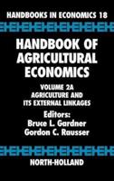 Handbook of Agricultural Economics: Agriculture and Its External Linkages