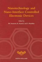 Nanotechnology and Nano-Interface Controlled Electronic Devices