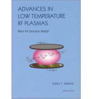 Advances in Low Temperature RF Plasmas