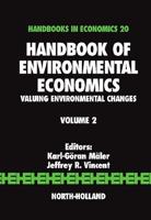 Handbook of Environmental Economics. Vol. 2 Valuing Environmental Changes