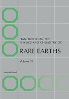 Handbook on the Physics and Chemistry of Rare Earths. Vol. 33
