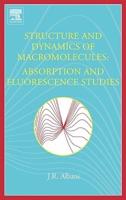 Structure and Dynamics of Macromolecules