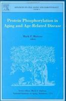 Protein Phosphorylation in Aging and Age-Related Disease