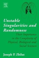 Unstable Singularities and Randomness
