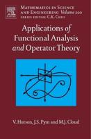 Applications of Functional Analysis and Operator Theory