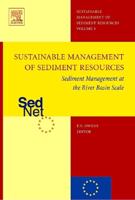 Sustainable Management of Sediment Resources. Vol. 4 Sediment Management at the River Basin Scale