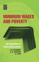 Minimum Wages and Poverty: An Evaluation of Policy Alternatives