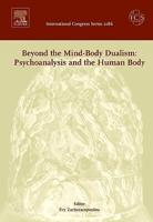 Beyond the Mind-Body Dualism