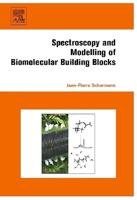 Spectroscopy and Modelling of Biomolecular Building Blocks