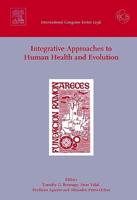 Integrative Approaches to Human Health and Evolution