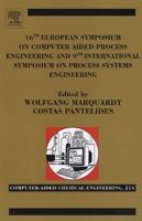 16th European Symposium on Computer Aided Process Engineering and 9th International Symposium on Process Systems Engineering