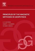 Principles of the Magnetic Methods in Geophysics