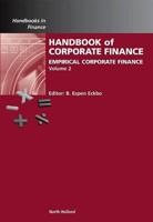 Handbook of Empirical Corporate Finance: Empirical Corporate Finance, Volume 2