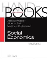 Handbook of Social Economics. Volume 1A