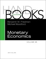 Handbook of Monetary Economics. Vol. 3B
