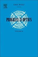 Progress in Optics. Volume 56