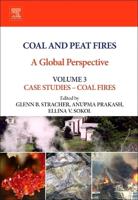 Coal and Peat Fires Volume 3 Case Studies - Coal Fires