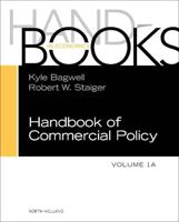 Handbook of Commercial Policy. Volume 1A