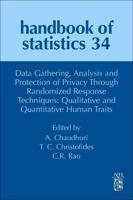 Data Gathering, Analysis and Protection of Privacy through Randomized Response Techniques: Qualitative and Quantitative Human Traits