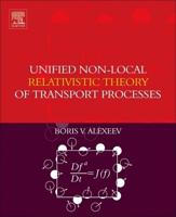 Unified Non-Local Relativistic Theory of Transport Processes