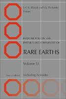 Handbook on the Physics and Chemistry of Rare Earths Volume 51