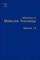 Advances in Molecular Toxicology. Volume 12