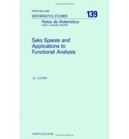 Saks Spaces and Applications to Functional Analysis